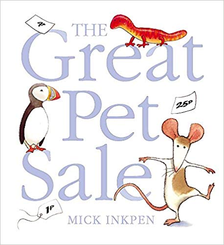 The great pet sale book by mick inkpen