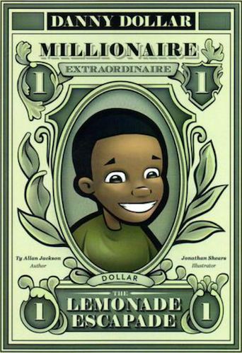 Danny Dollar Millionaire Extraordinaire book by Ty Allan Jockson